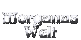 Morganas Welt